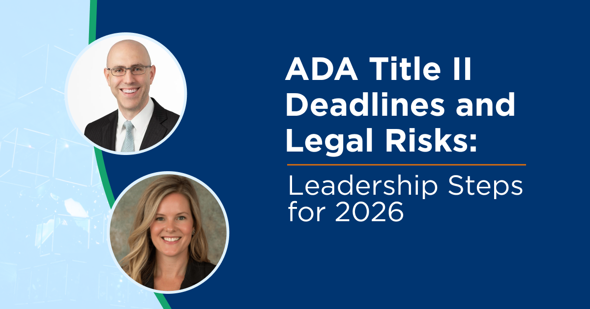 ADA Title II Deadlines and Legal Risk: Leadership Steps for 2026