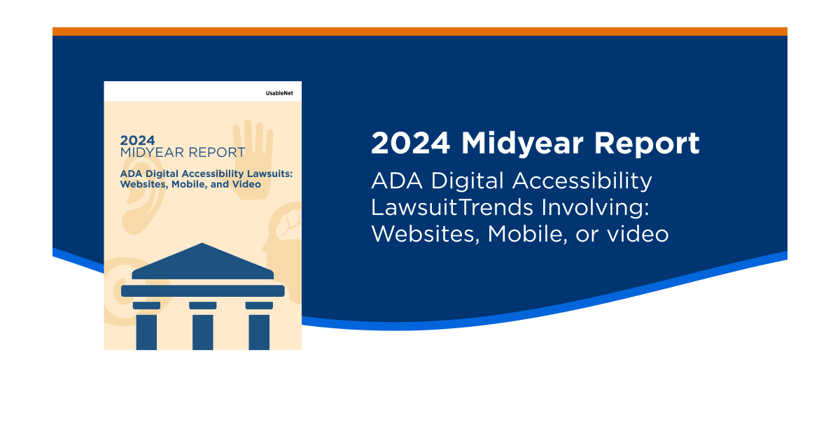 2024 Mid-Year ADA Web Lawsuit Report: Insights and Trends Uncovered